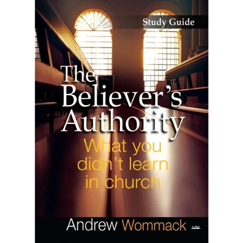The Believer's Authority - Study Guide (PDF Digital Download)