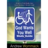 God Wants You Well - Study Guide (PDF Digital Download)
