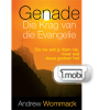 Genade - Die Krag van die Evangelie - Grace - The Power of the Gospel - Book (MOBI) (Afrikaans)