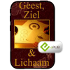 Geest, Ziel & Lichaam - Spirit, Soul & Body - Book (ePUB) (Dutch)