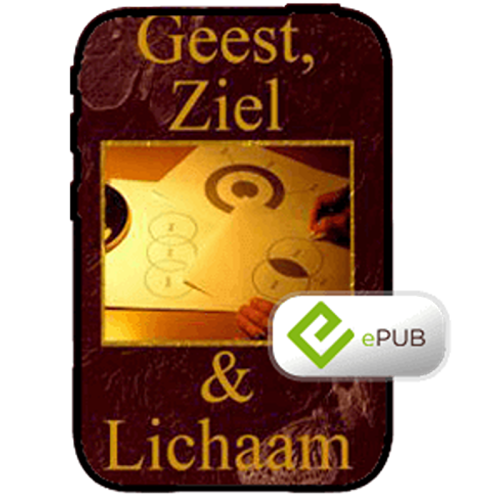 Geest, Ziel & Lichaam - Spirit, Soul & Body - Book (ePUB) (Dutch)