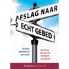 Afslag naar echt gebed - Book (PDF Digital Download) (Dutch)