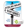 Afslag naar echt gebed - A Better Way to Pray - Book (ePUB) (Dutch)