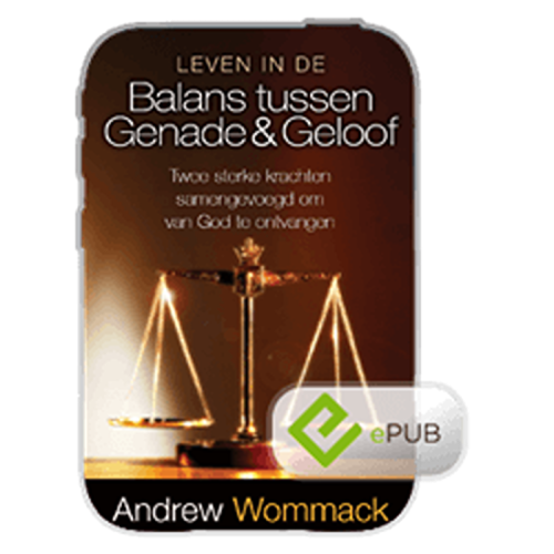 DU328EP Leven in de balans tussen Genade & Geloof - Living In The Balance Of Grace & Faith - Book (ePUB) (Dutch)