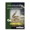 Discipelschap Evangelisatie - Discipleship Evangelism - Study Guide (Dutch)