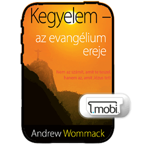 Kegyelem, az evangélium ereje - Grace - The Power of the Gospel - Book (MOBI) (Hungarian)