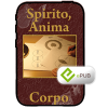 Spirito, anima e corpo - Spirit, Soul & Body - Book (ePUB) (Italian)