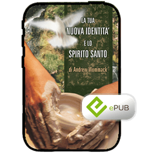 IT323EP La tua nuova identità e lo Spirito Santo - The New You & The Holy Spirit - Book (ePUB) (Italian)