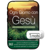 Ogni Giorno con Gesù - Every Day with Jesus - Book (MOBI) (Italian)
