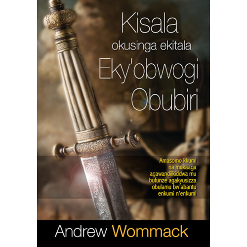 Kisala Okusinga Ekitala Eky'obwogi Obubiri - Book (PDF Digital Download) (Luganda)