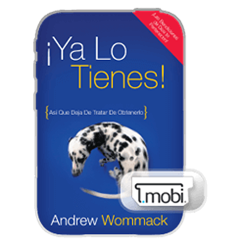¡Ya Lo Tienes! - You've Already Got It! - Book (MOBI) (Spanish)