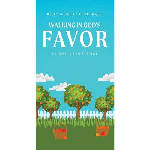 Walking in God's Favor: 14 Day Devotional - Booklet (Billy Epperhart)