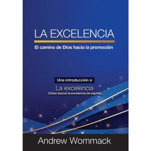 La excelencia: El camino de Dios hacia la promoción - Excellence: God’s Path to Promotion - Booklet (Spanish)
