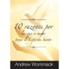 SP151 10 razones por las que es mejor tener el Espíritu Santo - 10 Reasons it is Better to Have the Holy Spirit - Booklet (Spanish)