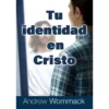 Tu identidad en Cristo - Your Identity in Christ - Booklet (Spanish)