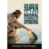 829E God Adds His Super to Your Natural to Produce the Supernatural - Booklet (PDF Digital Download)