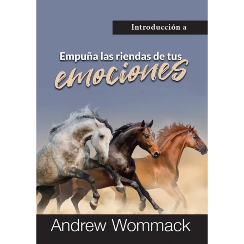 Empuña las riendas de tus emociones -  Introduction to Harnessing Your Emotions - Booklet (Spanish)