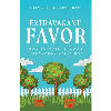 Extravagant Favor: How to Walk in God's Abundance Every Day - Book (Billy & Becky Epperhart)
