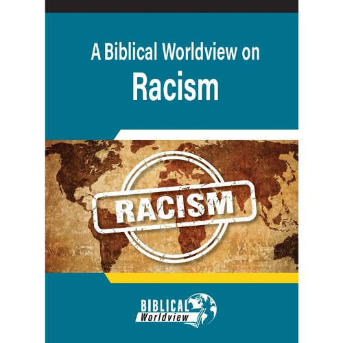 Biblical Worldview on Racism - Booklet