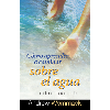 SP341E.png Cómo aprender a caminar sobre el agua - Book (PDF Digital Download) (Spanish)