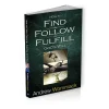 How To Find, Follow & Fulfill God's Will