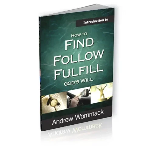 Introduction to How To Find, Follow, Fulfill God's Will - Booklet